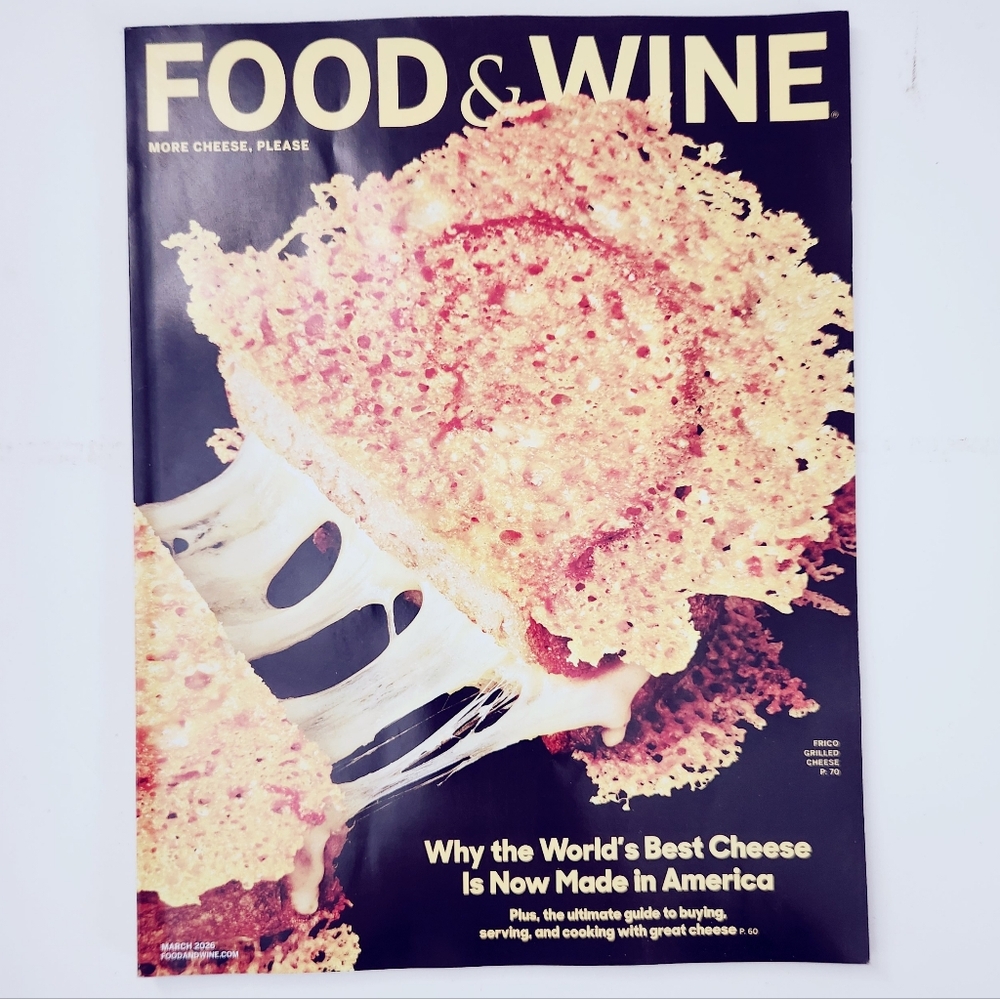🍭7/$15 Food & Wine Magazine March 2026 More Cheese, Please